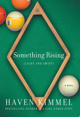Something Rising (Light And Swift) by Haven Kimmel