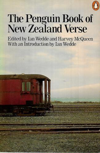 The Penguin Book of New Zealand Verse by Harvey McQueen and Ian Wedde