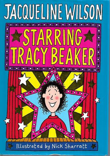Starring Tracy Beaker by Jacqueline Wilson