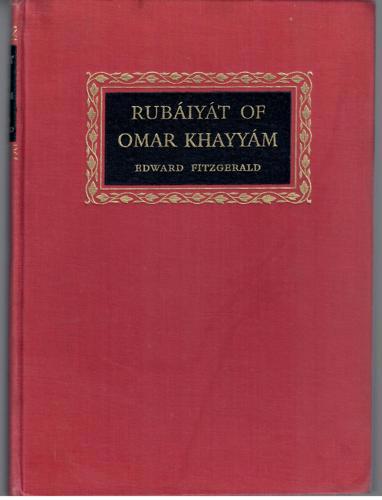 The Rubáiyát of Omar Khayyám by Edward FitzGerald