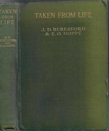 Taken From Life by John Davys Beresford and Emil Otto Hoppé