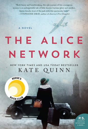 The Alice Network - A Novel by Kate Quinn
