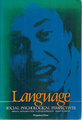 Language: Social Psychological Perspectives by Howard Giles and William Peter Robinson