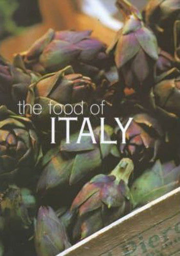 The Food Of Italy by Sophie Braimbridge