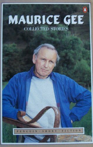 Collected Stories by Maurice Gee