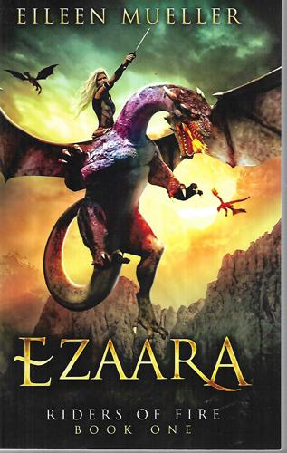 Ezaara (Riders of Fire Book 1) by Eileen Mueller