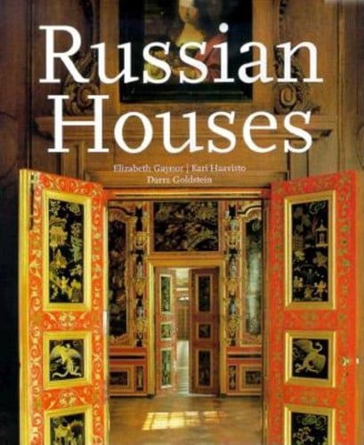 Russian Houses by Elizabeth Gaynor and Kari Haavisto