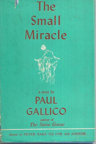 The Small Miracle by Paul Gallico
