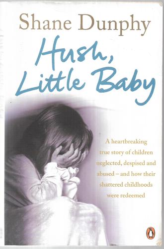 Hush, Little Baby by Shane Dunphy