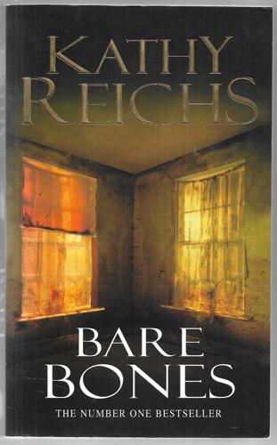 Bare Bones : A Novel by Kathy Reichs