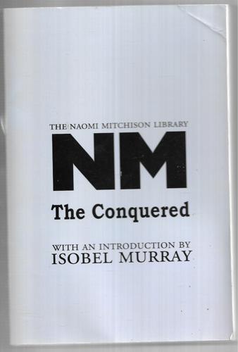 The Conquered by Naomi Mitchison