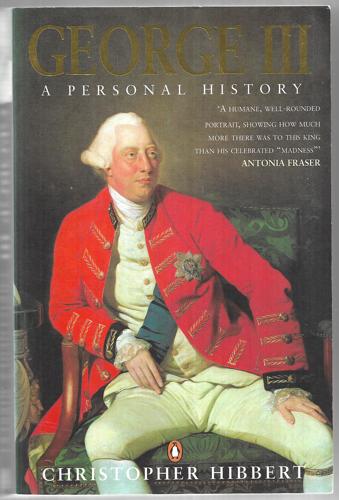 George III A Personal History by Christopher Hibbert