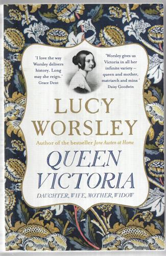 Queen Victoria by Lucy Worsley