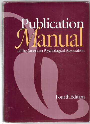 Publication Manual Of The American Psychological Association (Fourth Edition) by American Psychological Association