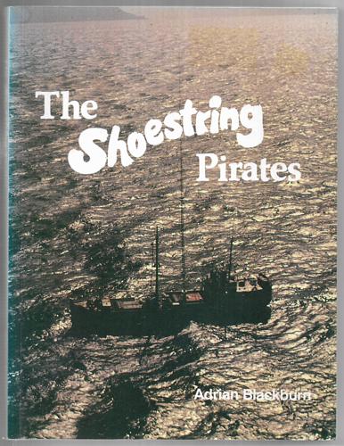 The Shoestring Pirates by Adrian Blackburn