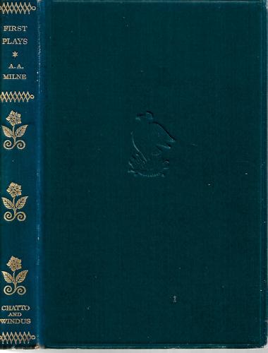 First Plays by A. A. Milne