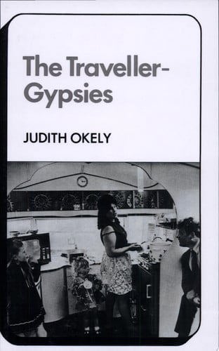 The Traveller-Gypsies by Judith Okely