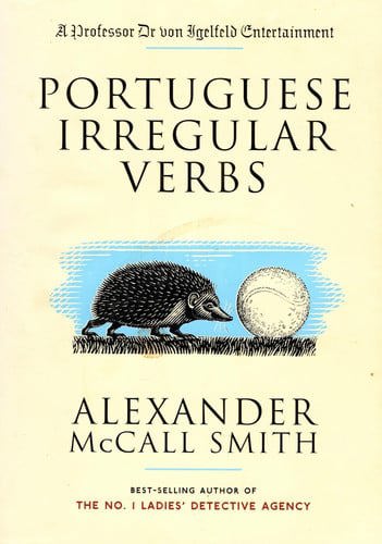 Portuguese Irregular Verbs by Alexander McCall Smith