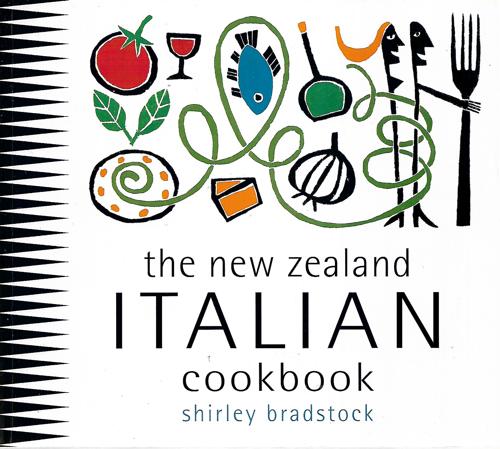 The New Zealand Italian Cookbook by Shirley Bradstock
