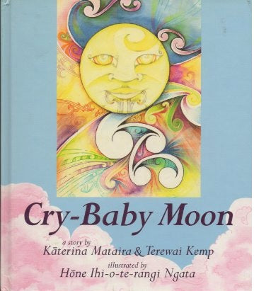 Cry-Baby Moon by Terewai Kemp and Katarina Mataira