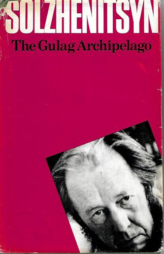 The Gulag Archipelago 1918-1956: An Experiment in Literary Investigation I-II by Alexander Solzhenitsyn