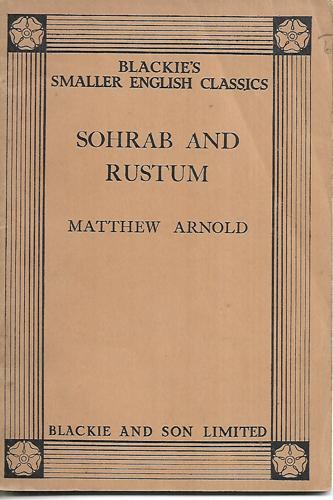 Sohrab And Rustum by Matthew Arnold