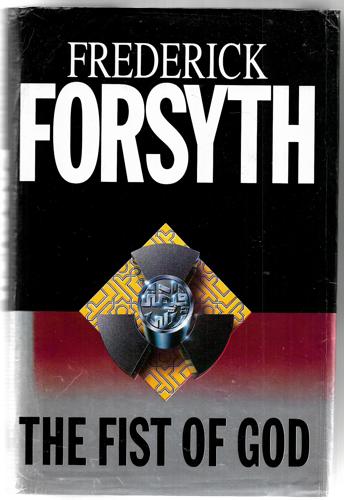 The Fist of God by Frederick Forsyth