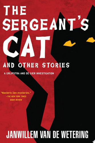 The Sergeant's Cat by Janwillem van de Wetering
