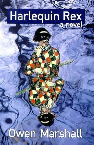 Harlequin Rex by Owen Marshall