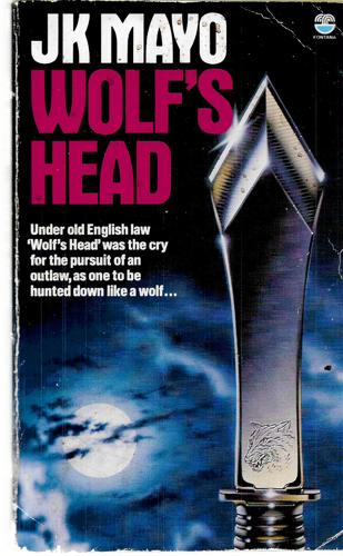 Wolf's Head by J. K. Mayo