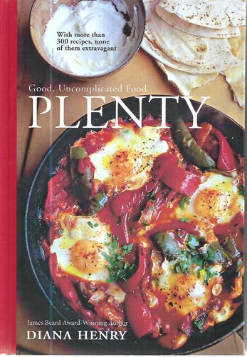 Plenty: Good, Uncomplicated Food by Diana Henry
