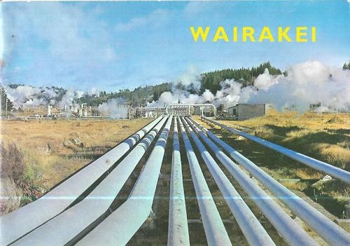 Power From The Earth: The Story Of The Wairakei Geothermal Project by New Zealand. Electricity Department
