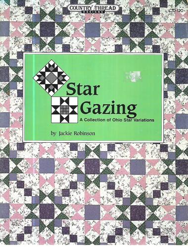 Star Gazing: A Collection Of Ohio Star Variations by Jackie Robinson