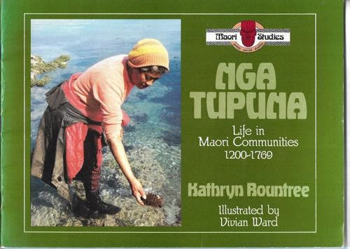 Nga Tupuna - Life In The Maori Communities 1200-1769 by Kathryn Rountree