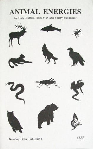 Animal Energies by Sherry Firedancer and Gary Buffalo Horn Man