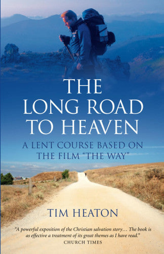 The Long Road To Heaven by Tim Heaton