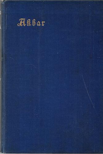 Rulers Of India - Akbar by George Bruce Malleson