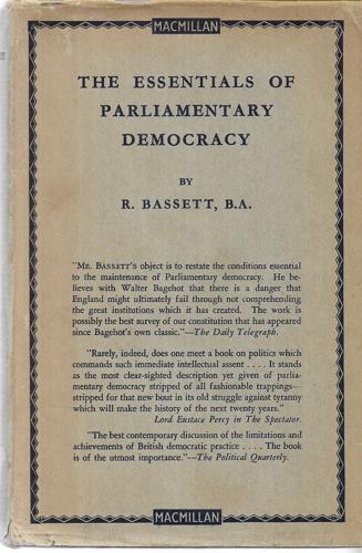 The Essentials Of Parliamentary Demvcracy by R. Bassett
