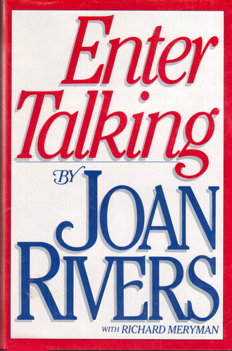 Enter Talking by Richard Meryman and Joan Rivers