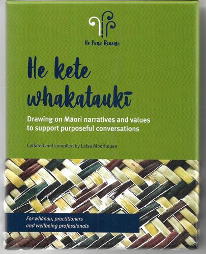 He Kete Whakataukī: Drawing On Māori Narratives And Values To Support Purposeful Conversations by Leisa Moorhouse
