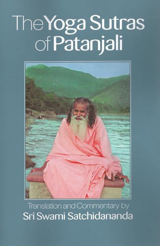 The Yoga Sūtras Of Patañjali by Sri Swami Satchidananda