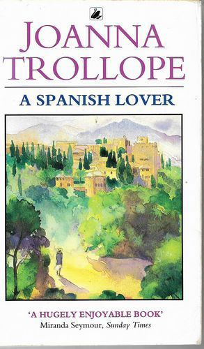 A Spanish Lover by Joanna Trollope