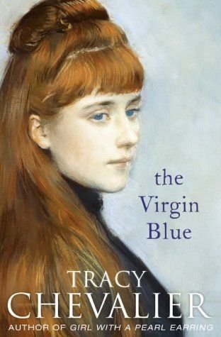 The Virgin Blue by Tracy Chevalier