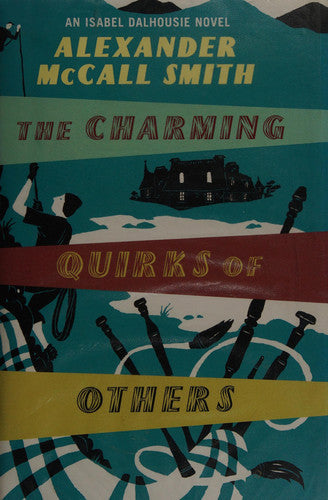 The Charming Quirks Of Others by Alexander McCall Smith