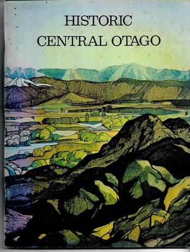 Historic Central Otago by F. W. G. Miller