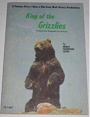 King Of The Grizzlies by Ernest Thompson Seton