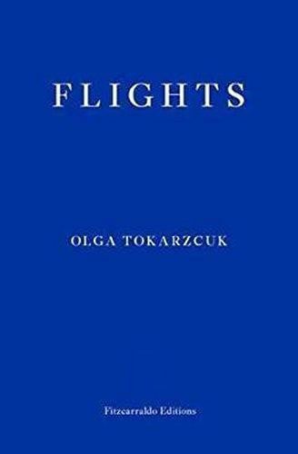 Flights by Olga Tokarczuk