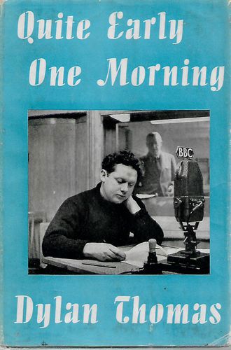 Quite Early One Morning by Dylan Thomas