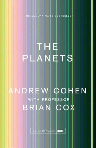 The Planets by Andrew Cohen and Brian Cox