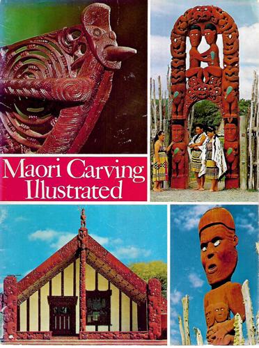 Maori Carving Illustrated by W. J. Phillipps